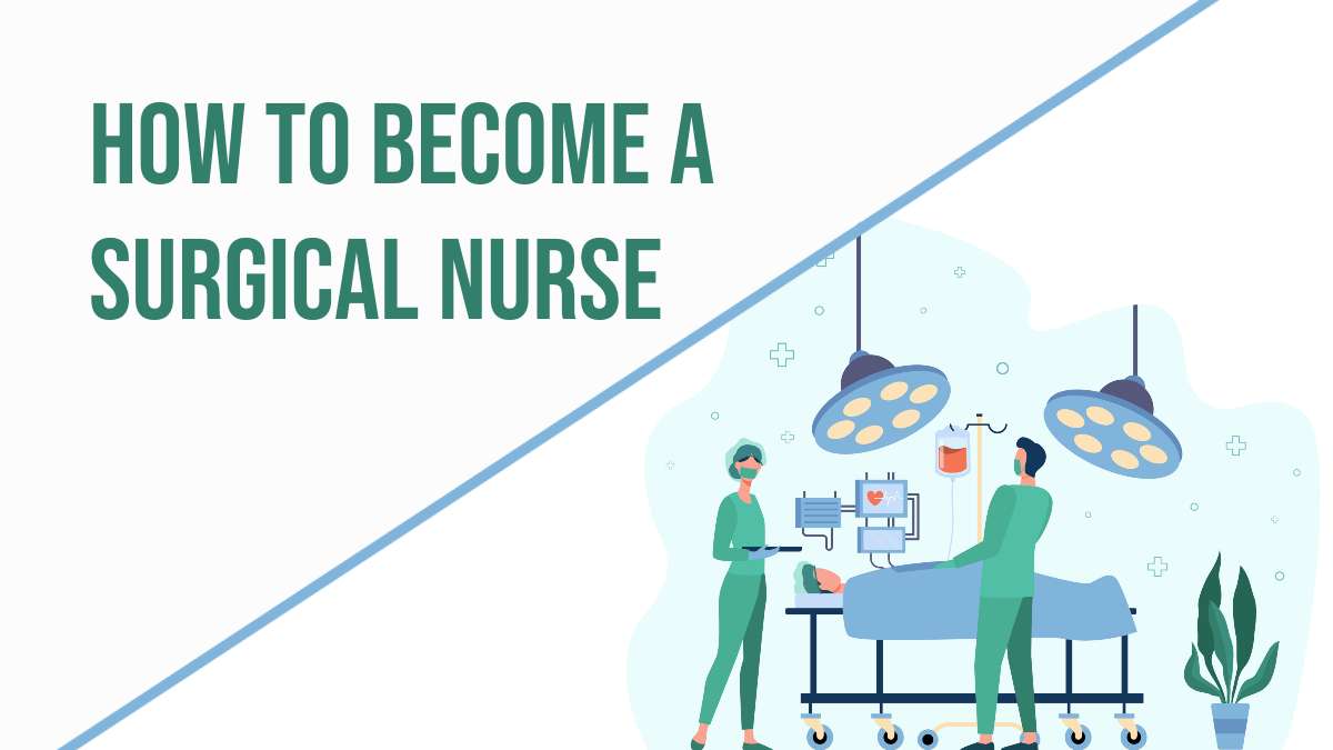 Become a Surgical Nurse