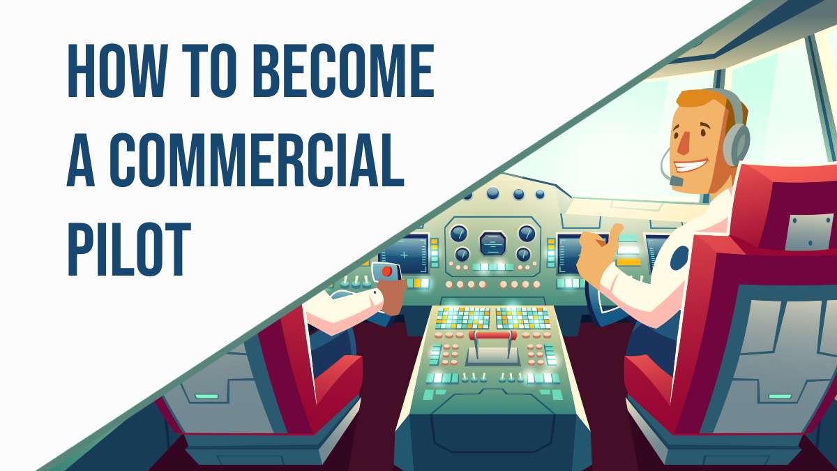How To Become A Commercial Pilot 1 How To Become A Commercial Pilot