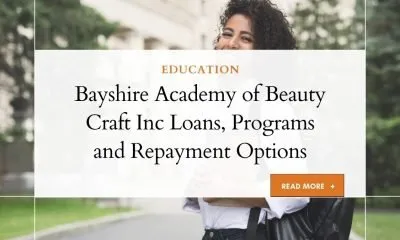 Bayshire Academy of Beauty Craft Inc Loan Programs and Repayment Options 3 Bayshire Academy of Beauty Craft Inc Loans