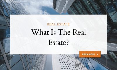 What Is The Real Estate