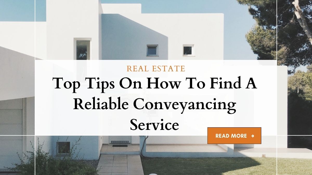 Find A Reliable Conveyancing Service