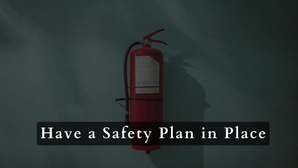 How To Continue Working Despite Experiencing A Natural Disaster 2 Have a Safety Plan in Place