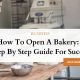 Open a Bakery: Your Step-by-Step Guide