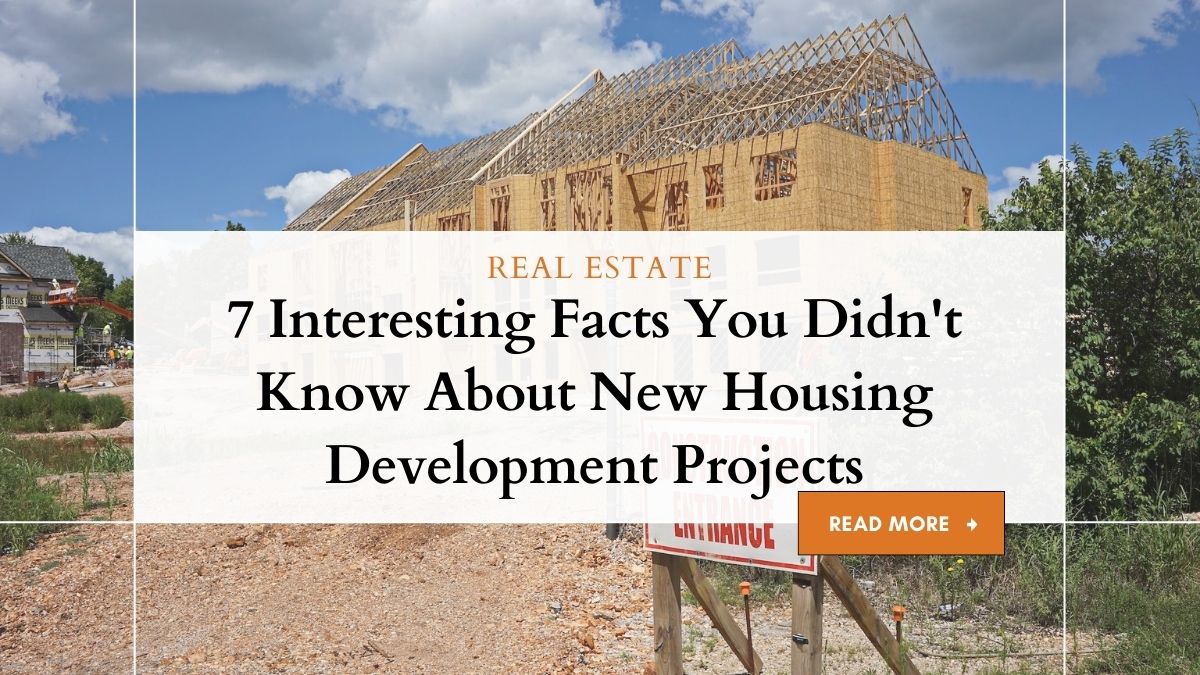 New Housing Development Projects: Uncovered Facts