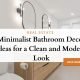 Modern Bathroom Decor: Clean & Minimalist Ideas