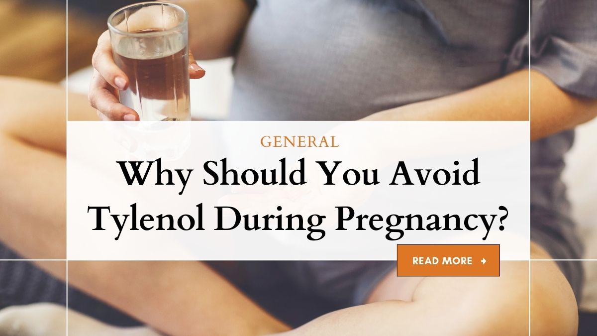 Why Should You Avoid Tylenol During Pregnancy?
