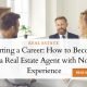 How to Become a Real Estate Agent with No Experience