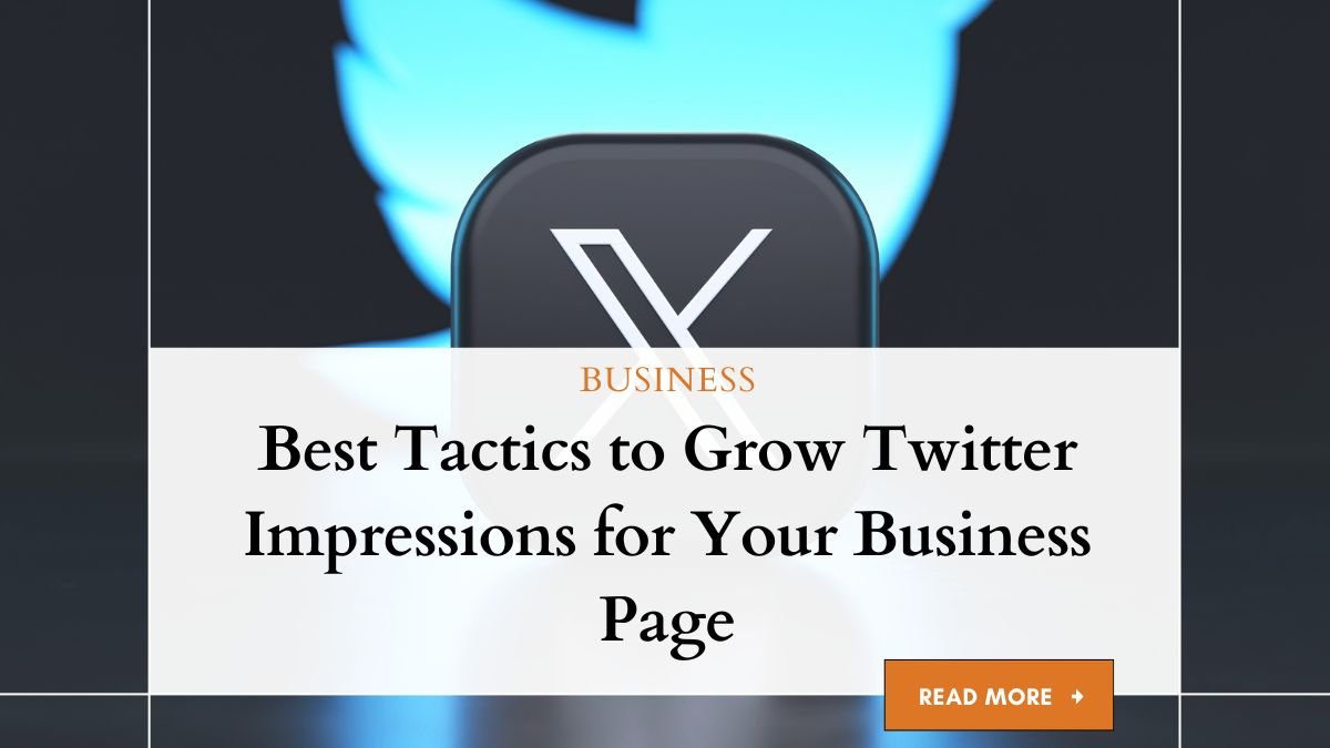 Grow Twitter Impressions for Your Business Page