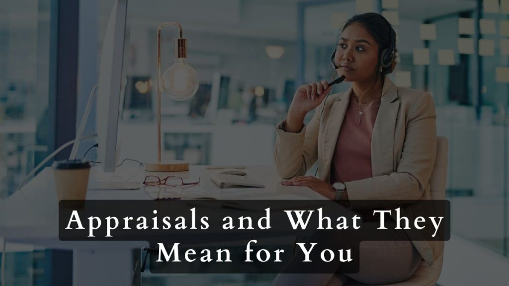 Appraisals and What They Mean for You
