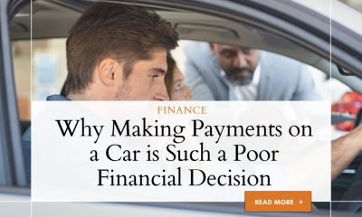 Explain Why Making Payments on a Car is Such a Poor Financial Decision.