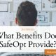 What Benefits Does SafeOpt Provide?
