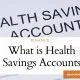 What is Health Savings Accounts (HSAs)
